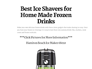 Best Ice Shavers for Home Made Frozen Drinks