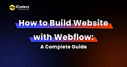How to Build a Website with Webflow