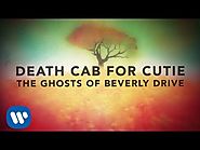 Death Cab For Cutie - "The Ghosts of Beverly Drive"