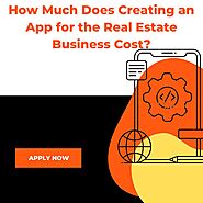 How Much Does Creating an App for the Real Estate Business Cost?