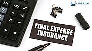 5 Final Expense Insurance Benefits: Why You Should Get Yourself Covered