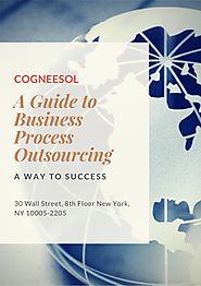 A Guide to Business Process Outsourcing - Cogneesol