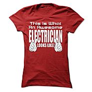 THIS IS AN AWESOME Electrician LOOKS LIKE T SHIRTS