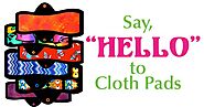Say Hello to Reusable Cloth Pads