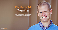 13 Audiences to Target Using Facebook Ads