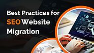 Best Practices for SEO Website Migration
