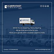 While You're Sleeping, We're Hauling We Go That Extra Mile for You. Move Your Goods with Carryfast Logistics India
