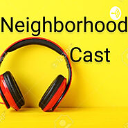 Neighborhood Cast • A podcast on Anchor