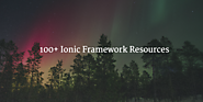 100 Ionic Framework Resources