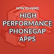 How to Make High Performance PhoneGap Apps