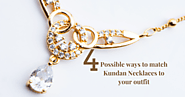 4 POSSIBLE WAYS TO MATCH KUNDAN NECKLACES TO YOUR OUTFIT
