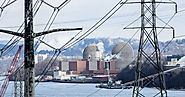 NEW YORK TIMES: "Indian Point Nuclear Power Plant Could Close by 2021" (January 6, 2017)