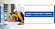 Lenders Independent Engineer Report - Purpose, method and benefits