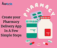 Ultimate Medicine Delivery App Development Solutions | Apptunix
