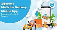 Looking To Develop A Medicine Delivery App?