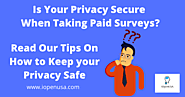 Is Your Privacy Secure When Taking Paid Surveys? | iOpenUSA