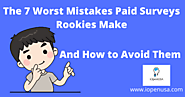 The 7 Worst Mistakes Paid Surveys Rookies Make | iOpenUSA