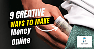 9 Creative Ways to Make Money Online | iOpenUSA