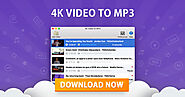 4K Video to MP3 | Free Video to MP3 Converter | 4K Download