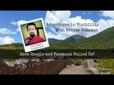 Adventures in Visibility | Have Google and Facebook Failed Us?
