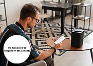 Fix Alexa Slow to Respond +1 855-738-3402 Alexa is Not Responding -Call Now