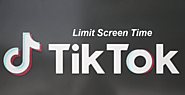 How to Limit TikTok Screen Time