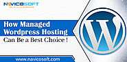 How Managed WordPress Hosting can be the Best Choice!  