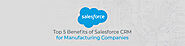 Benefits of Salesforce CRM for Manufacturing Companies - Innovadel