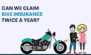 Can We Claim Bike Insurance Online Twice a Year?