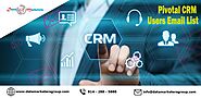 Pivotal CRM Users List | Pivotal CRM Users Email List | Pivotal CRM Consultant