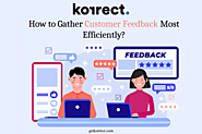 How to Gather Customer Feedback Most Efficiently?