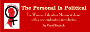 The Personal Is Political: the original feminist theory paper at the author's web site