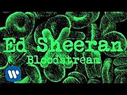 Ed Sheeran - Bloodstream [Official]
