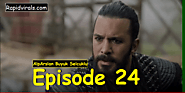 Alparslan Buyuk Selcuklu Episode 24 in Urdu and English - Rapid Virals