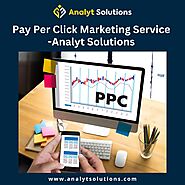 Pay Per Click Marketing Service - Analyt Solutions