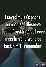 You would've forgotten your ex's number