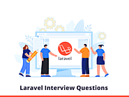 100+ Top Laravel Interview Questions and Answers 2023