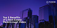 Top 5 Benefits of a Real Estate Walkthrough Video - Studio 52