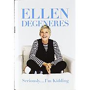 Seriously... I'm Kidding - Ellen Degeneres