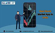 Best Stock Market App in India for Beginners | Globe Capital