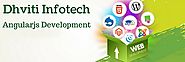 Get Unbelievable development option with AngularJS Web Development - Dhviti Infotech