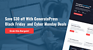GeneratePress Black Friday Deals Cyber Monday Sale 2022 — Get $30 off GP Premium