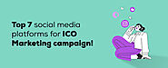 Top 7 social media platforms for ICO Marketing campaign! | Aim2Door