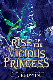 Rise of the Vicious Princess by C.J. Redwine | Goodreads