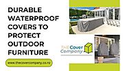 Durable Waterproof Covers to Protect Outdoor Furniture - The Cover Company.pdf