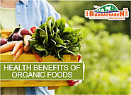 Top Health Benefits of Organic Foods | Bharatvarsh Nature Farms