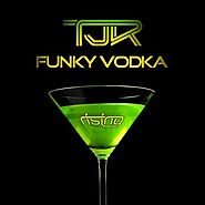 TJR - Funky Vodka [Rising Music] / #1 Beatport Overall by TJR