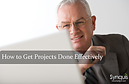 How to Get Projects Done Effectively
