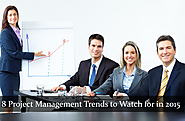 8 Project Management Trends to Watch for in 2015