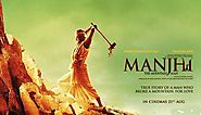 Manjhi - The Mountain Man: Movie Review - UReviewsz.Com